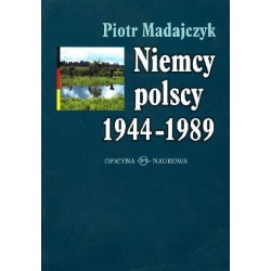 Niemcy polscy 1944-1989 -...