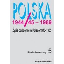 Polska 1944/45-1989. Życie...