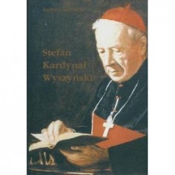 Stefan Kardynał Wyszyński -...