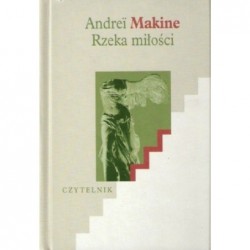 Rzeka miłości - Andreï Makine