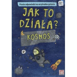 Jak to działa? Kosmos -...