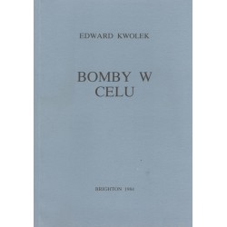 Bomby w celu - Edward Kwolek