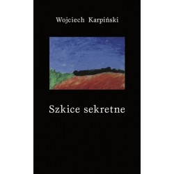 Szkice sekretne - Wojciech...